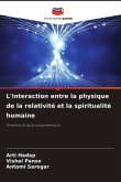 L'interaction entre la physique de la relativité et la spiritualité humaine