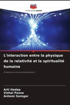 L'interaction entre la physique de la relativité et la spiritualité humaine - Hadap, Arti;Panse, Vishal;Saregar, Antomi