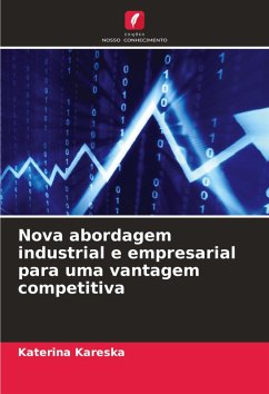 Cover Nova abordagem industrial e empresarial para uma vantagem competitiva