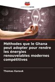 Méthodes que le Ghana peut adopter pour rendre les énergies renouvelables modernes compétitives