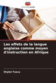 Les effets de la langue anglaise comme moyen d'instruction en Afrique Les effets de la langue anglaise comme moyen d'instruction en Afrique