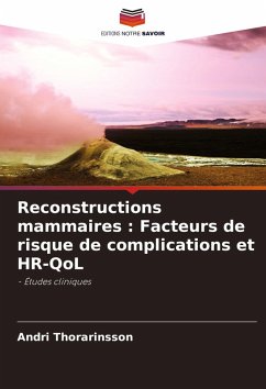 Reconstructions mammaires : Facteurs de risque de complications et HR-QoL - Thorarinsson, Andri