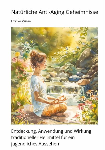 Natürliche Anti-Aging Geheimnisse Natürliche Anti-Aging Geheimnisse