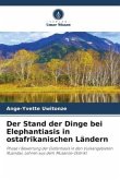 Der Stand der Dinge bei Elephantiasis in ostafrikanischen Ländern