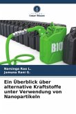 Ein Überblick über alternative Kraftstoffe unter Verwendung von Nanopartikeln