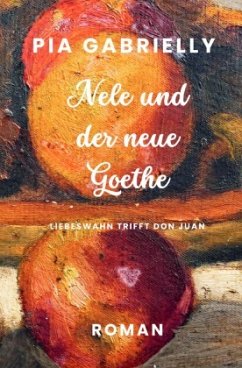 Nele und der neue Goethe - Gabrielly, Pia