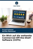 Ein Blick auf die weltweite Commercial-Off-the-Shelf-Software (COTS)