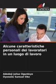 Alcune caratteristiche personali dei lavoratori in un luogo di lavoro