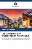 Die Genialität der traditionellen Architektur