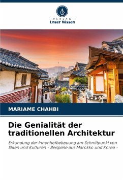 Die Genialität der traditionellen Architektur - CHAHBI, MARIAME