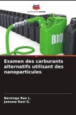 Examen des carburants alternatifs utilisant des nanoparticules