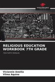 RELIGIOUS EDUCATION WORKBOOK 7TH GRADE