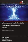 L'interazione tra fisica della relatività e spiritualità umana