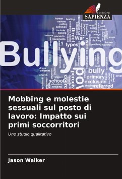 Mobbing e molestie sessuali sul posto di lavoro: Impatto sui primi soccorritori - Walker, Jason