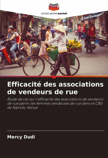 Efficacité des associations de vendeurs de rue Efficacité des associations de vendeurs de rue