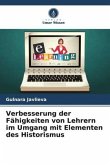 Verbesserung der Fähigkeiten von Lehrern im Umgang mit Elementen des Historismus