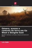 Género, acesso e controlo da terra em Ga West e Dangme East