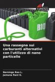 Una rassegna sui carburanti alternativi con l'utilizzo di nano particelle