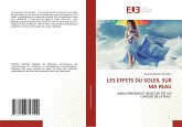 LES EFFETS DU SOLEIL SUR MA PEAU LES EFFETS DU SOLEIL SUR MA PEAU