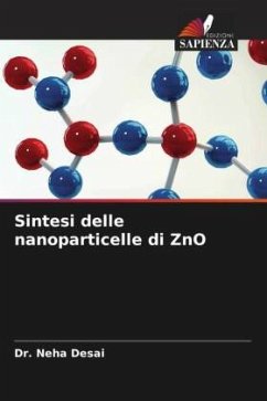 Sintesi delle nanoparticelle di ZnO - Desai, Dr. Neha