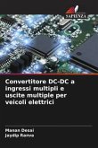 Convertitore DC-DC a ingressi multipli e uscite multiple per veicoli elettrici