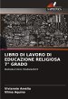 LIBRO DI LAVORO DI EDUCAZIONE RELIGIOSA... - Bild 1
