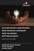 Un'esplorazione approfondita delle tendenze emergenti nella tecnologia dell'informazione