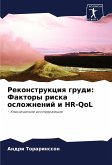 Rekonstrukciq grudi: Faktory riska oslozhnenij i HR-QoL