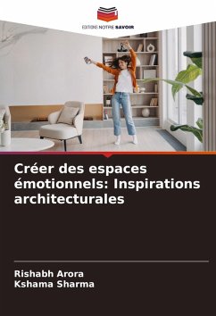 Cover Créer des espaces émotionnels: Inspirations architecturales