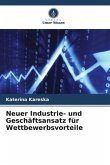 Neuer Industrie- und Geschäftsansatz für Wettbewerbsvorteile