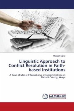 Linguistic Approach to Conflict Resolution in Faith-based Institutions - Fegher, Moses