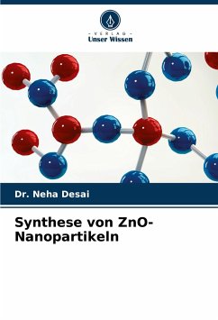 Synthese von ZnO-Nanopartikeln - Desai, Dr. Neha