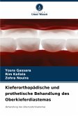 Kieferorthopädische und prothetische Behandlung des Oberkieferdiastemas