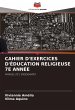 CAHIER D'EXERCICES D'ÉDUCATION... - Bild 1