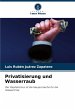 Privatisierung und Wasserraub - Bild 1