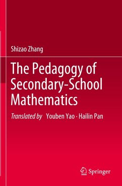 The Pedagogy of Secondary-School Mathematics - Zhang, Shizao