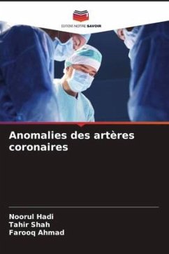 Anomalies des artères coronaires - Hadi, Noorul;Shah, Tahir;Ahmad, Farooq