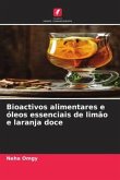 Bioactivos alimentares e óleos essenciais de limão e laranja doce