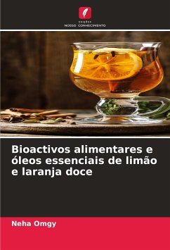 Bioactivos alimentares e óleos essenciais de limão e laranja doce - Omgy, Neha