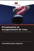 Privatisation et accaparement de l'eau