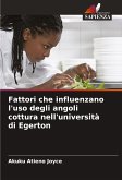 Fattori che influenzano l'uso degli angoli cottura nell'università di Egerton