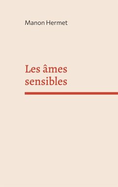 Les âmes sensibles - Hermet, Manon