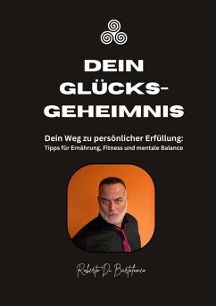 Dein Glücksgeheimnis - Di Bartolomeo, Roberto