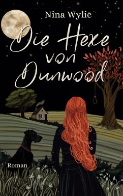 Die Hexe von Dunwood - Wylie, Nina