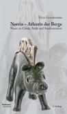 Noreia - Atlantis der Berge