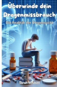 Überwinde dein Drogenmissbrauch Cover Überwinde dein Drogenmissbrauch