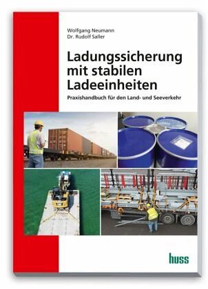 Ladungssicherung mit stabilen Ladeeinheiten Ladungssicherung mit stabilen Ladeeinheiten