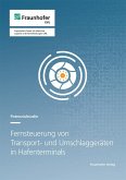 Fernsteuerung von Transport- und Umschlaggeräten in Hafenterminals