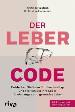 Der Leber-Code - Kirkpatrick, Kristin;Hanouneh, Ibrahim