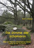 Die Stimme der Schamanin Die Stimme der Schamanin
